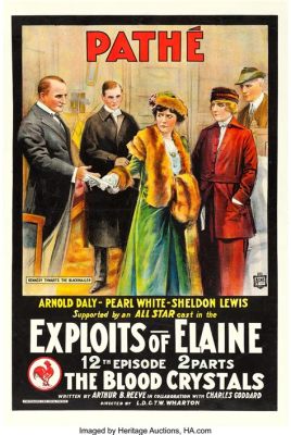  The Exploits of Elaine  - 1910대 시대의 여성 주인공을 그린 영화적 미스터리 드라마!